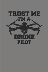 Trust Me I'm a Drone Pilot