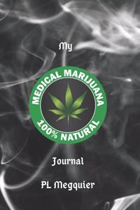 My Medical Marijuana Journal