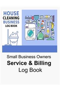 House Cleaning Business Log Book Small Business Owners Service & Billing Log Book