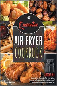 Quarantine Air Fryer Cookbook [3 IN 1]