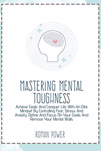 Mastering Mental Toughness