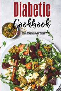The Diabetic Cookbook for Beginners 2021