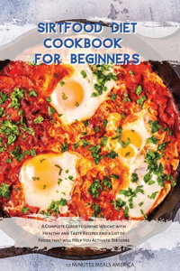Sirtfood Diet Cookbook for Beginners