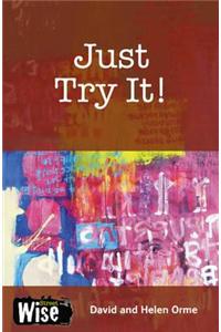 Just Try It