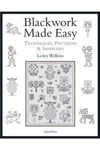 Blackwork Made Easy: Techniques, Patterns and Samplers