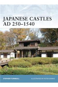 Japanese Castles Ad 250-1540