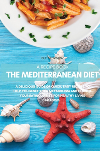 The Mediterranean Diet