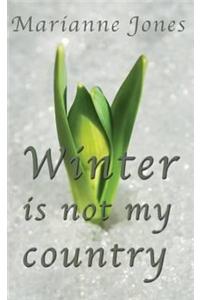 Winter is Not My Country