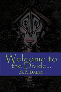 Welcome to the Divide...