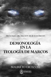 Demonología en la Teología de Marcos