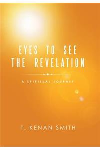 Eyes to See the Revelation