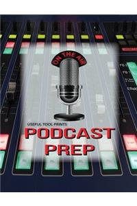 Useful Tool Prints Podcast Prep