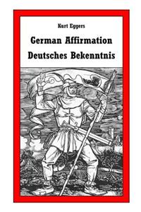 German Affirmation / Deutsches Bekenntnis