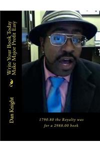 Write Your Book Today Make Major Profit Easy