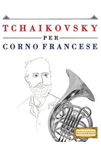 Tchaikovsky Per Corno Francese