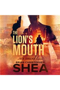 The Lion's Mouth Lib/E