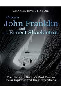 Captain John Franklin and Sir Ernest Shackleton