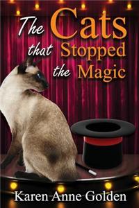 Cats that Stopped the Magic