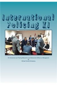 International Policing XI