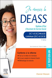 Je Réussis Le Deass. Diplôme d'Etat d'Assistant de Service Social