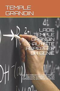Ladie Temple Grandin Autiste Asperger Un Genie