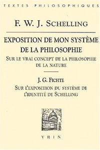 Friedrich Wilhelm Joseph Schelling: Exposition de Mon Systeme de la Philosophie Sur Le Vrai Concept de la Philosophie de la Nature