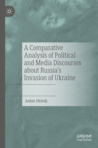 Comparative Analysis of Political and Media Discourses about Russia's Invasion of Ukraine