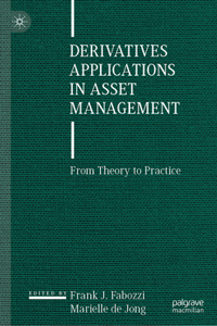 Derivatives Applications in Asset Management