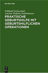 Praktische Geburtshilfe