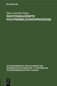 Photoinduzierte Polymerbildungsprozesse
