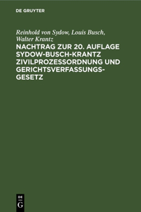 Nachtrag Zur 20. Auflage Sydow-Busch-Krantz Zivilprozeßordnung Und Gerichtsverfassungsgesetz