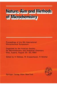 Nature, Aim and Methods of Microchemistry