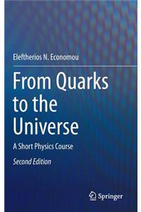 From Quarks to the Universe