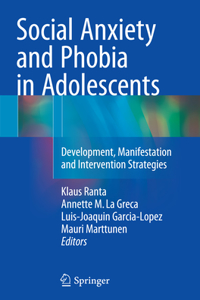 Social Anxiety and Phobia in Adolescents