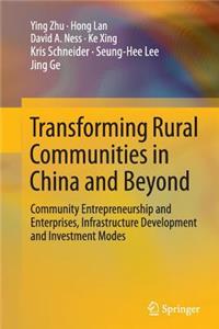 Transforming Rural Communities in China and Beyond