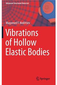 Vibrations of Hollow Elastic Bodies