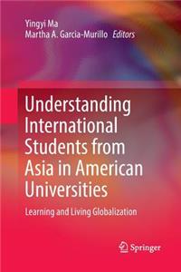 Understanding International Students from Asia in American Universities