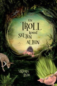 Ein Troll kommt selten allein