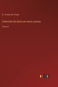Colección de obras en verso y prosa