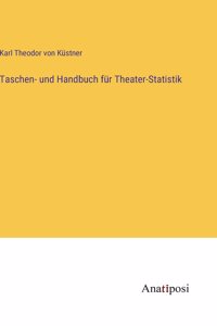 Taschen- und Handbuch für Theater-Statistik