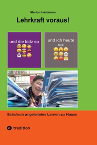 Lehrkraft voraus!