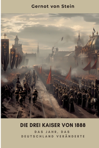 Die drei Kaiser von 1888