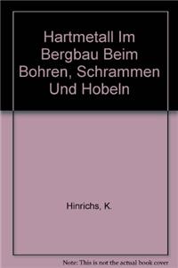 Hartmetall im Bergbau