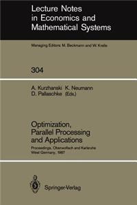 Optimization, Parallel Processing and Applications