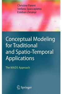 Conceptual Modeling for Traditional and Spatio-Temporal Applications