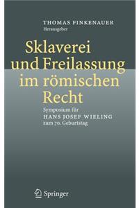 Sklaverei und Freilassung im römischen Recht
