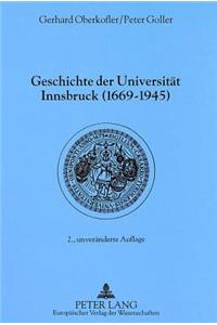Geschichte Der Universitaet Innsbruck (1669-1945)
