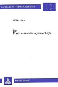 Der Ersatzaussonderungsberechtigte