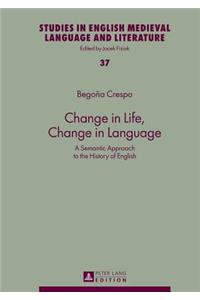 Change in Life, Change in Language
