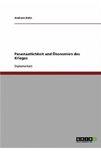 Parastaatlichkeit und Ökonomien des Krieges